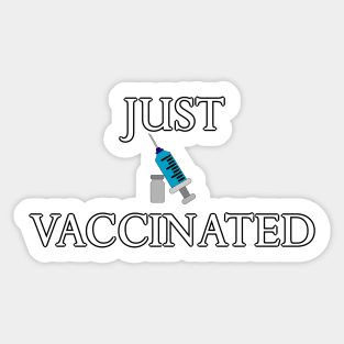 Just vaccinated Sticker